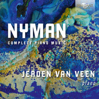 Jeroen van Veen - Nyman: Complete Piano Music