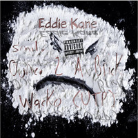 Eddie Kane - Ounce 2 a Brick (feat. Smiley & Wacko) - Single (Explicit)