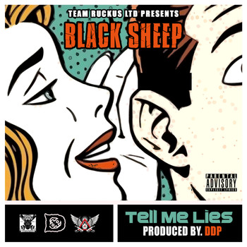 Black Sheep - Tell Me Lies (feat. Cross Chatter) - Single (Explicit)