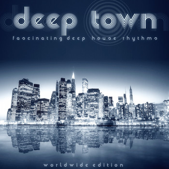 Various Artists - Deep Town (Fascinating Deep House Rhythms)