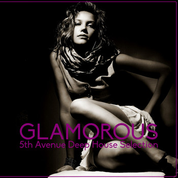 Various Artists - Glamorous (5th Avenue Deep House Selection)