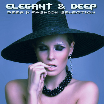 Various Artists - Elegant & Deep (Deep & Fashion Selection)