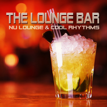 Various Artists - The Lounge Bar (Nu Lounge & Cool Rhythms)