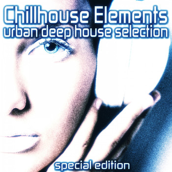 Various Artists - Chillhouse Elements (Urban Deep House Selection)