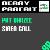 Pat Banzee - Siren Call