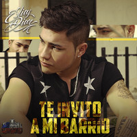Elias Diaz - Te Invito a Mi Barrio - Single (Explicit)