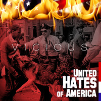 Vicious - United Hates of America (Explicit)