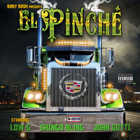 Baby Bash - El Pinche (feat. Low-G, Chingo Bling & Juan Gotti) - Single (Explicit)