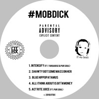 Mo B. Dick - #MoBDick - EP (Explicit)