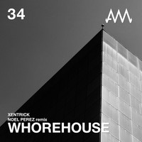 Xentrick - Whorehouse