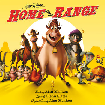 Alan Menken - Home On The Range (Original Motion Picture Soundtrack)