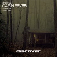 JP Bates - Cabin Fever