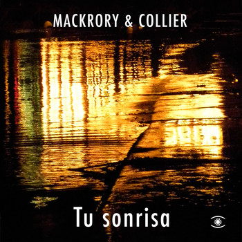 Mackrory & Collier - Tu Sonrisa - Single