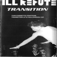 Ill Repute - Transition (Explicit)