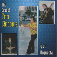 Tito Chicoma y su Orquesta - The Best Of