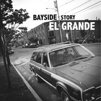 El Grande - Bayside Story