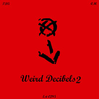 Weird Decibels - Weird Decibels 2