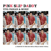 Pink Slip Daddy - Viva Fabian & More!