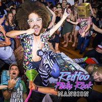Redfoo - Party Rock Mansion (Explicit)