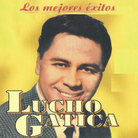 Lucho Gatica - Los Mejores Éxitos