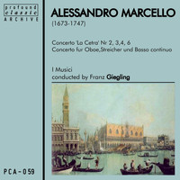 I Musici - Alessandro Marcello: Monumenta Italicae Musicae