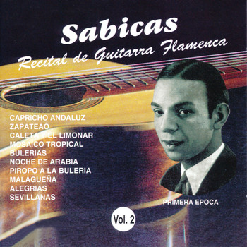 Sabicas - Recital de Guitarra Flamenca Vol. 2