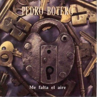 Pedro Botero - Me Falta el Aire