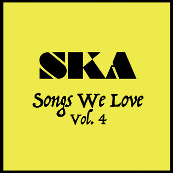 Various Artists - Ska Songs We Love Vol. 4