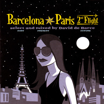 Various Artists - Barcelona - Paris. 2nd Flight (Select and Mixed by David De Barce)