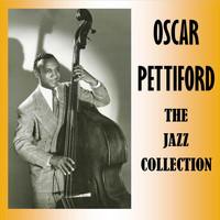 Oscar Pettiford - The Jazz Collection