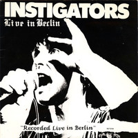 Instigators - " Live in Berlin" Demolition of the Wall (Explicit)