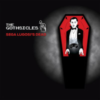 The Gothsicles - Sega Lugosi's Dead