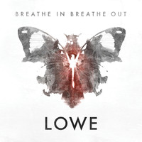 Lowe - Breathe In Breathe Out (sing
