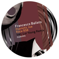 Francesco Ballato - Hypnotic Joe (Remixes)