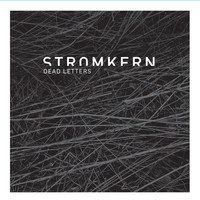 Stromkern - Dead Letters Ep