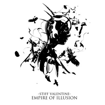 Stiff Valentine - Empire Of Illusion
