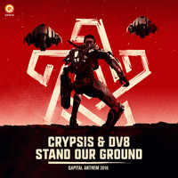 Crypsis featuring DV8 - Stand Our Ground (Qapital Anthem 2016)