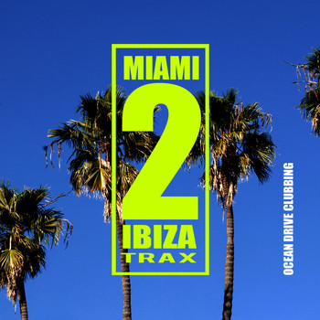 Various Artists - Ocean Drive Clubbing