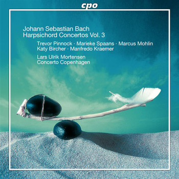 Lars Ulrik Mortensen - Bach: Harpsichord Concertos, Vol. 3