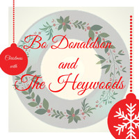 Bo Donaldson & The Heywoods - Christmas with Bo Donaldson & the Heywoods