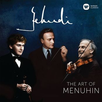 Yehudi Menuhin - Yehudi! - The Art of Menuhin (compilation)