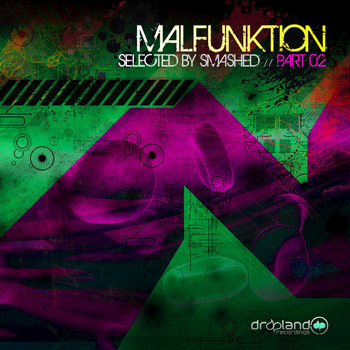 Various Artists - Malfunktion, Pt. 02 (Selected By Smashed)