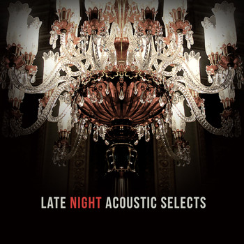 Various Artists - Late Night Acoustic Selects