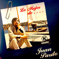 Juan Pardo - Lo Mejor de Juan Pardo