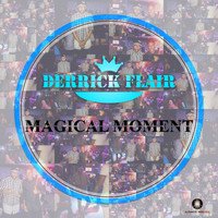 Derrick Flair - Magical Moments
