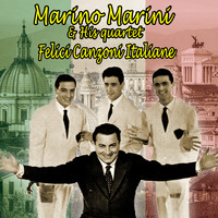 Marino Marini And His Quartet - Felici Canzoni Italiane