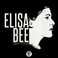 Elisa Bee - Part Four