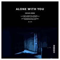 Oscar Jones - Alone With You