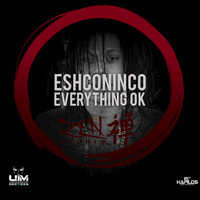 Eshconinco - Everything Is Ok - Single