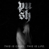 Push - This Is Cruel. This Is Life